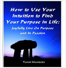 How to Use Your Intuition To Find Your Purpose In Life
